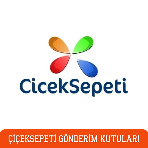 Çiçeksepeti & Modanisa Gönderim Kutuları